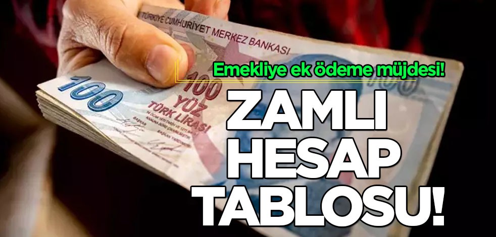Emekliye ek ödeme müjdesi! Emeklilere Temmuz zammı: İşte zamlı hesap tablosu! Kaç liradan verilecek?