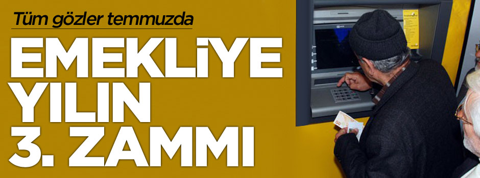 Emekliye yılın üçüncü zammı geliyor