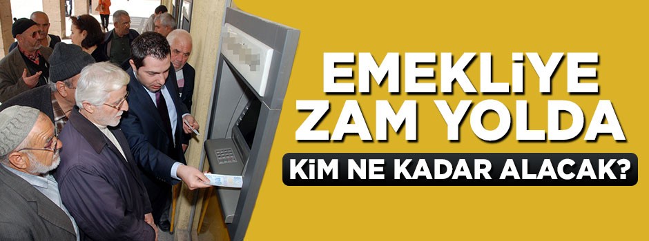 Emekliye zam geliyor! Kim ne kadar alacak?