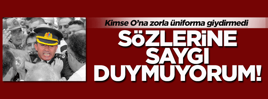Emin Pazarcı: Yarbay'ın sözlerine saygı duymuyorum