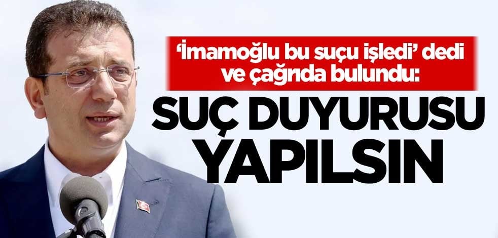 Emin Pazarcı'dan 'Ekrem İmamoğlu' çağrısı: Suç duyurusunda bulunulsun