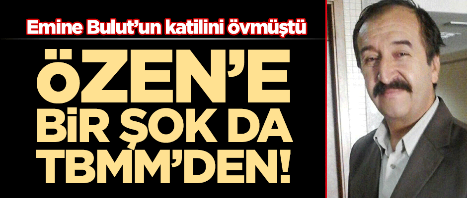 Emine Bulut'un katilini övmüştü! Bir şok da TBMM'den geldi