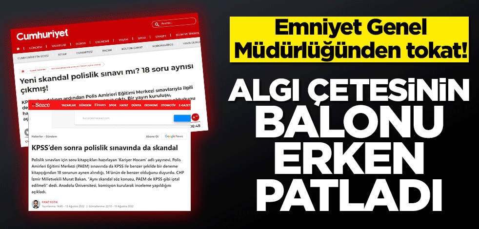 Emniyet Genel Müdürlüğünden tokat! Algı çetesinin balonu erken patladı