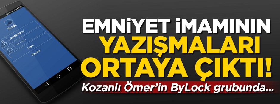 Emniyet İmamı 'Kozanlı Ömer'in ByLock yazışmaları ortaya çıktı!