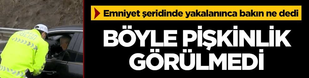 Emniyet şeridinde yakalandı, ‘Her gün kullanıyorum’ dedi