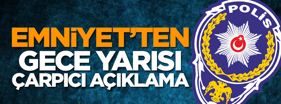 Emniyet’ten ‘FETÖ’ açıklaması: 3 bin 181 personel…
