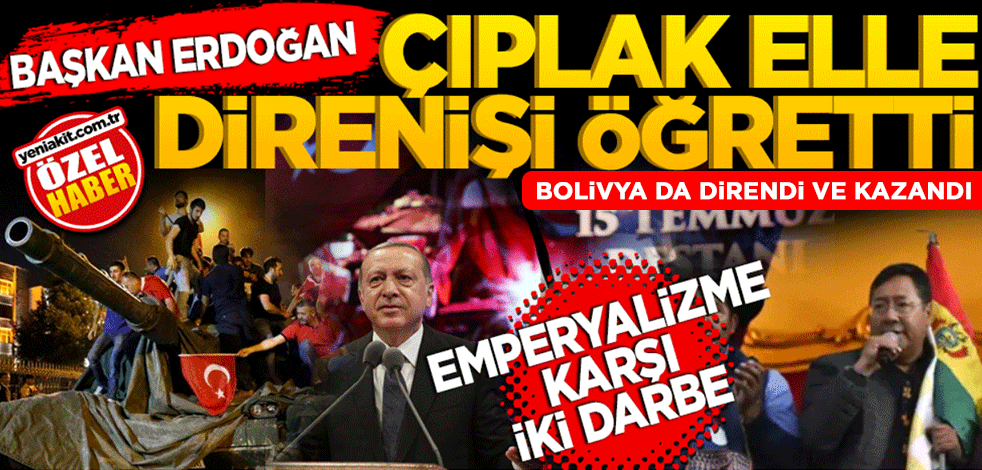 Emperyalizme karşı iki darbe… Başkan Erdoğan çıplak elle direnişi öğretti