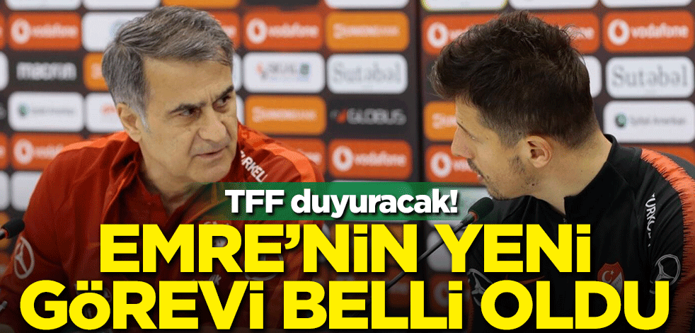 Emre Belözoğlu'nun yeni görevi belli oldu! TFF duyuracak