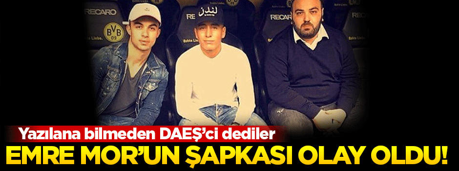 Emre Mor'un Arapça şapkası olay oldu