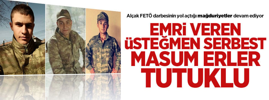 Emri veren üsteğmen serbest, erler tutuklu