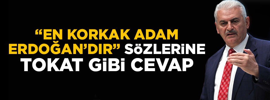 "En korkak adam Erdoğan'dır" sözlerine tokat gibi cevap