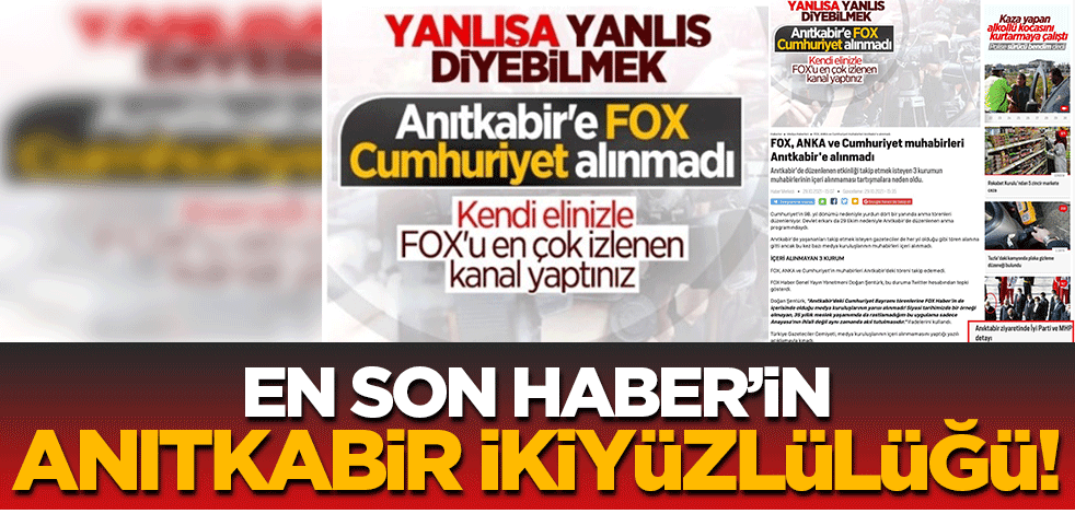 En Son Haber'in "Anıtkabir" ikiyüzlülüğü! Akit TV linç edilirken neredeydiniz?