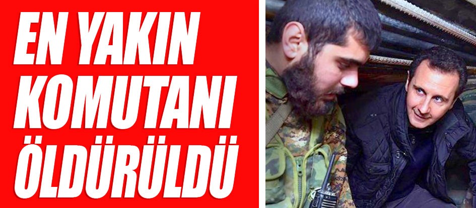 En yakın komutanı öldürüldü