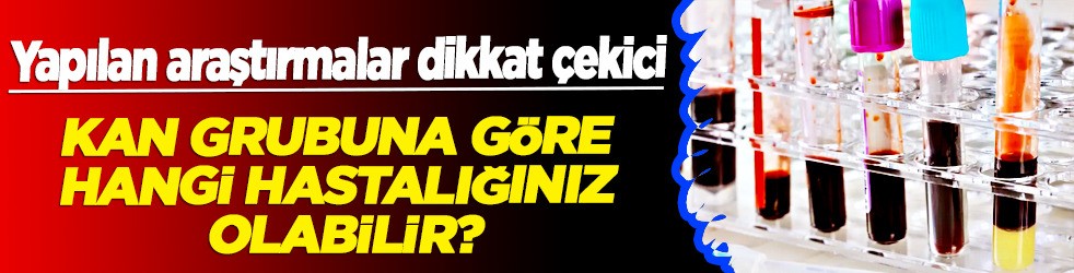 En yüksek riskli B Rh+ : Uzmanlara göre onlar... Kan grubuna göre hangi hastalığınız olabilir?