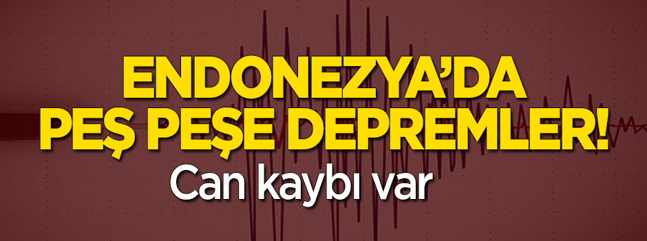 Endonezya'da peş peşe 5.2 büyüklüğünde iki deprem