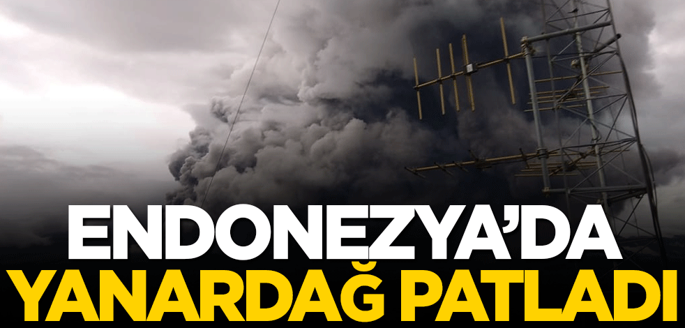 Endonezya'da yanardağ patladı