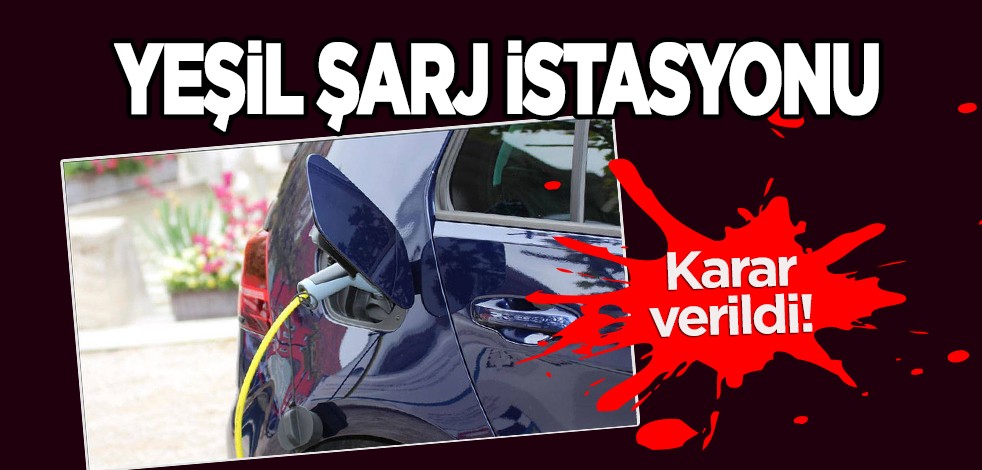 Enerji fiyatları yenilenebilir enerji ile stresten kurtulacak: ‘yeşil şarj istasyonu’ olacak! O duyurdukları düzenleme