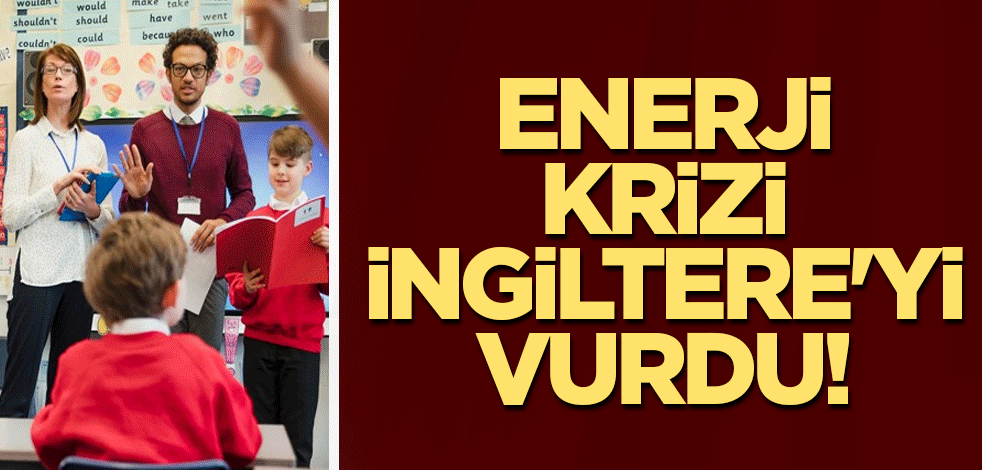 Enerji krizi İngiltere'yi vurdu! Okul önlemi ise şaşırtacak cinsten