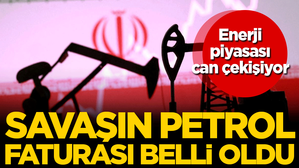 Enerji piyasası can çekişiyor: Savaşın petrol faturası belli oldu!