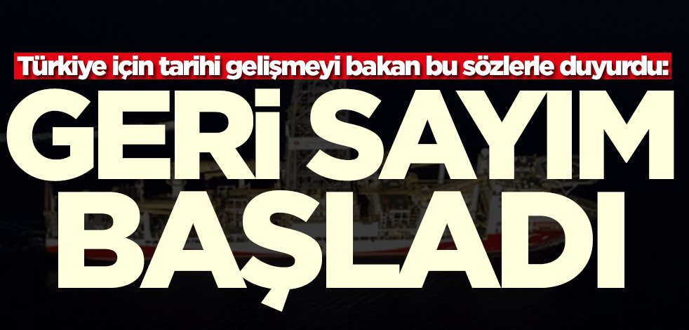 Enerji ve Tabii Kaynaklar Bakanı Fatih Dönmez tarihi gelişmeyi duyurdu: Geri sayım başladı