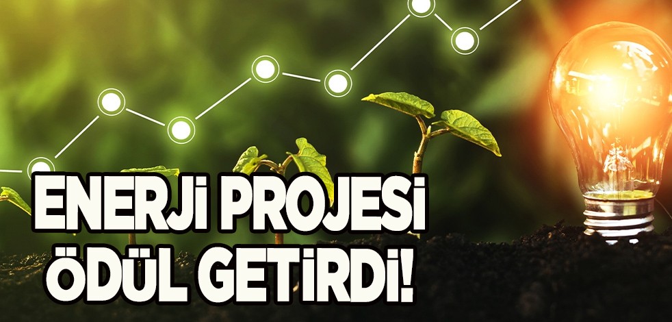  Enerji verimliliği için lisans ve yüksek lisans öğrencilerinden olağanüstü proje! Ödülü kaptılar