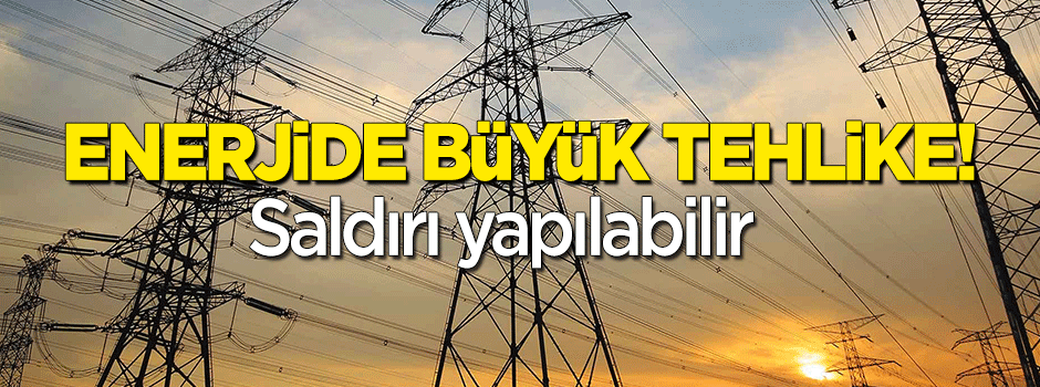 Enerjide büyük tehlike! Siber güvenlik yetersiz