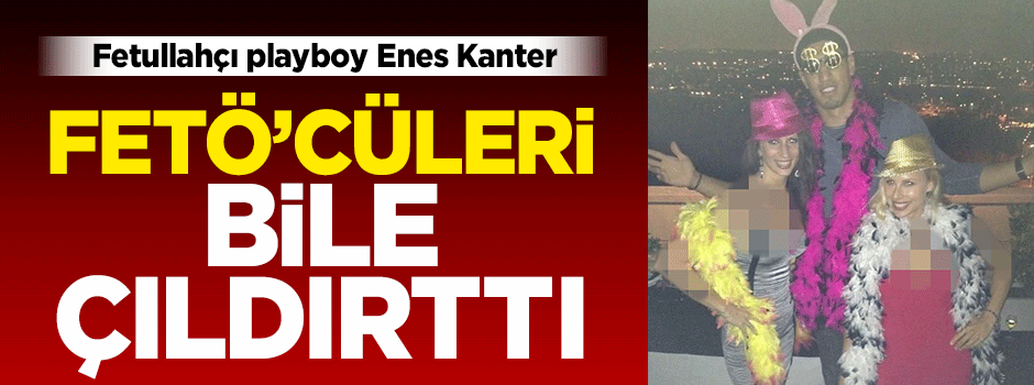 Enes Kanter FETÖ'cüleri bile çıldırttı