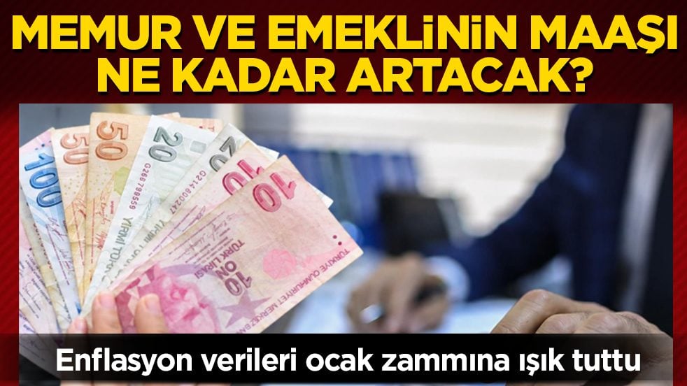 Enflasyon verileri ocak zammına ışık tuttu: Memur ve emeklinin maaşı ne kadar artacak?