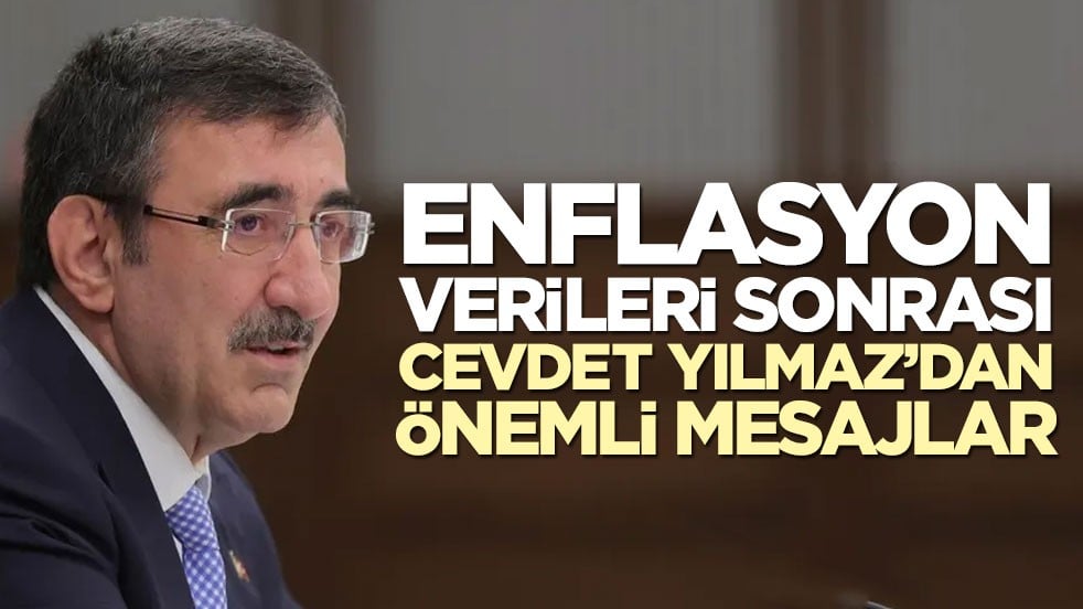Enflasyon verileri sonrası Cevdet Yılmaz'dan önemli mesajlar