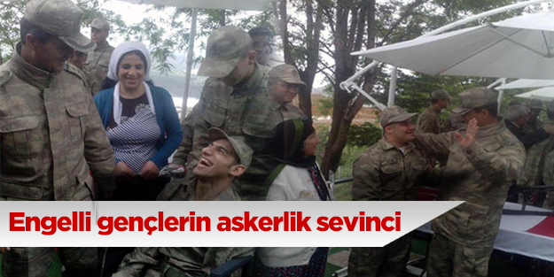 Engelli gençlerin askerlik sevinci
