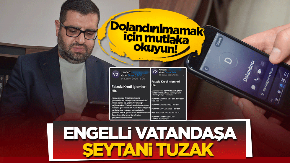 Engelli vatandaşa şeytani tuzak: Dolandırılmamak için mutlaka okuyun!