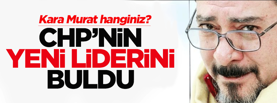 Engin Ardıç, CHP'nin yeni liderini buldu