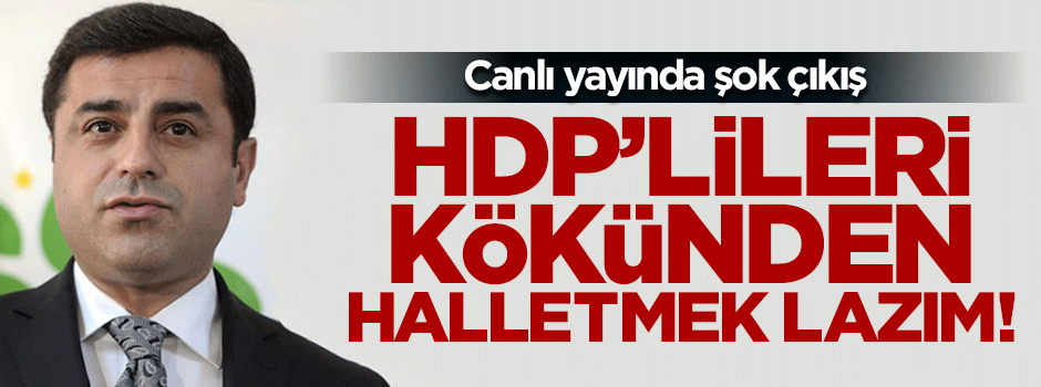 Engin: HDP'li vekilleri kökünden halletmek lazım