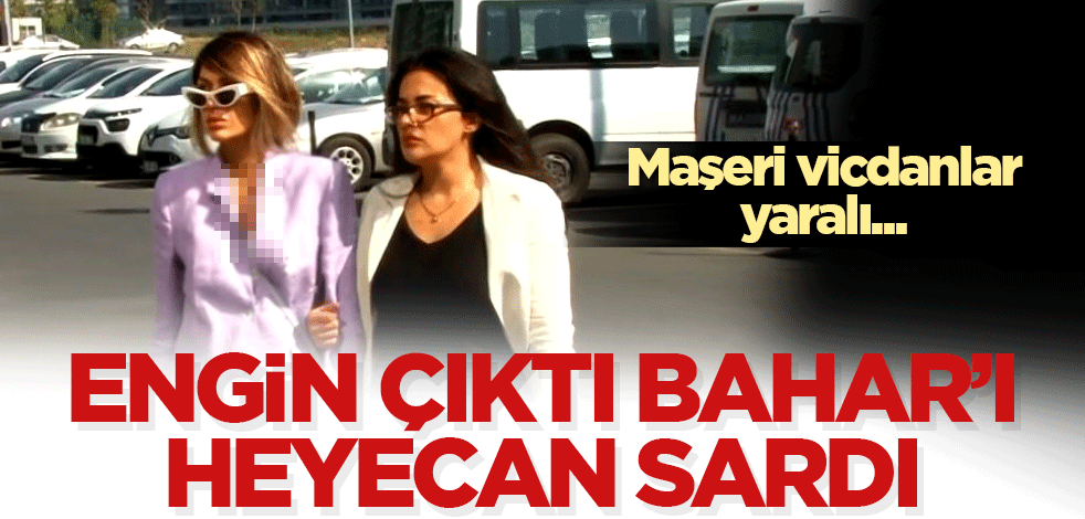 Engin Polat hapisten çıktı, Candan Kardeşleri tahliye heyecanı sardı