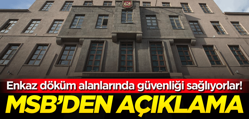 Enkaz döküm alanlarında güvenliği sağlıyorlar! MSB'den açıklama