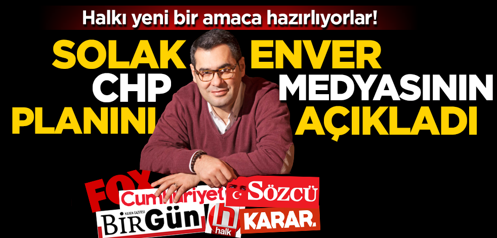 Enver Aysever, CHP medyasının yeni planını açıkladı