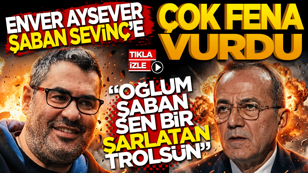 Enver Aysever'den Şaban Sevinç'e veryansın! 