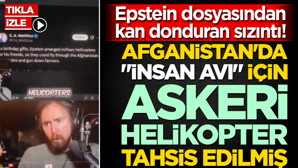 Epstein dosyasından kan donduran sızıntı! Afganistan'da 'insan avı' için askeri helikopter tahsis edilmiş
