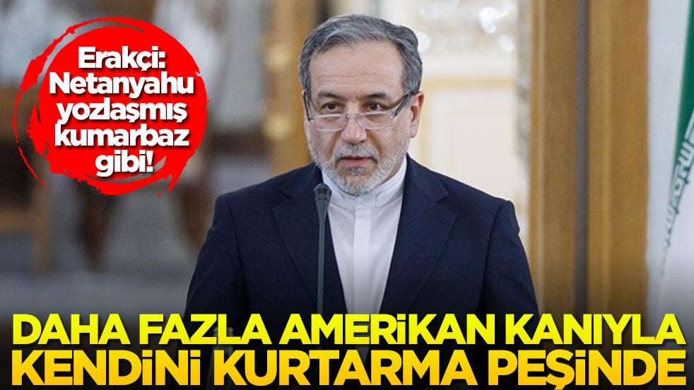 Erakçi: Netanyahu yozlaşmış kumarbaz gibi! Daha fazla Amerikan kanıyla kendini