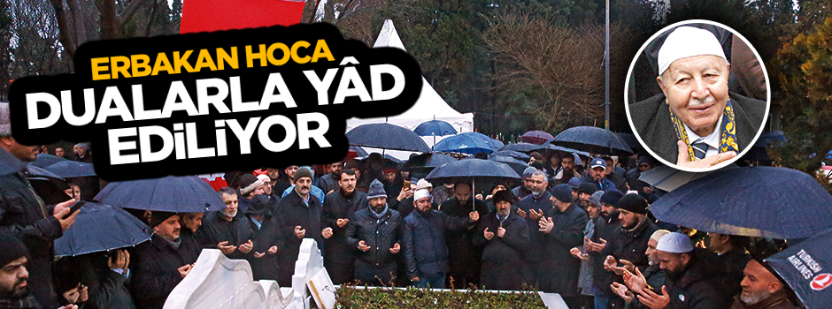Erbakan hoca dualarla anıldı