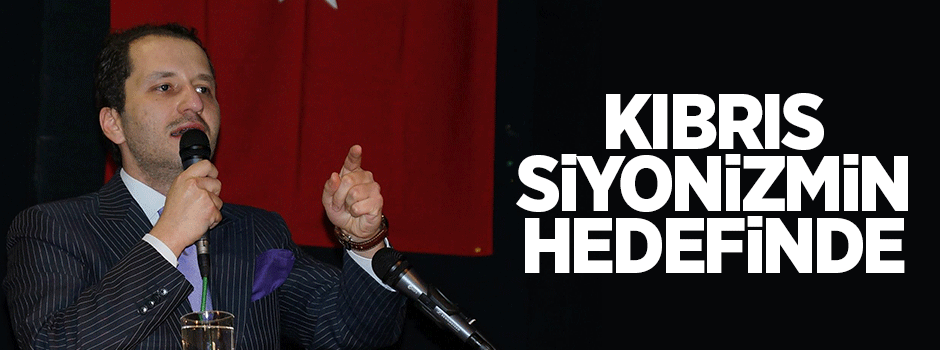 Erbakan: Kıbrıs siyonizmin hedefinde