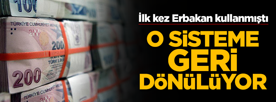 Erbakan uygulamıştı! Havuz sistemine geri dönüyoruz