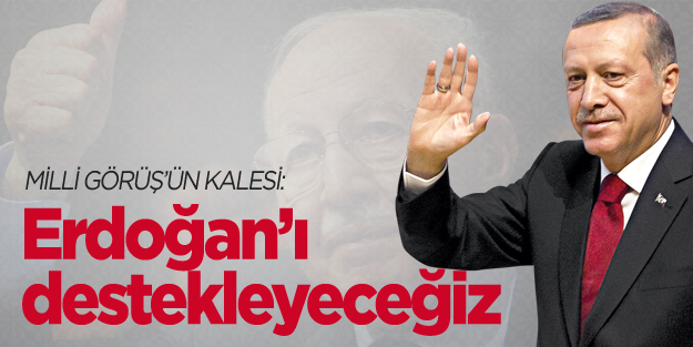 Erbakan Vakfı: Erdoğan'ı destekleyeceğiz