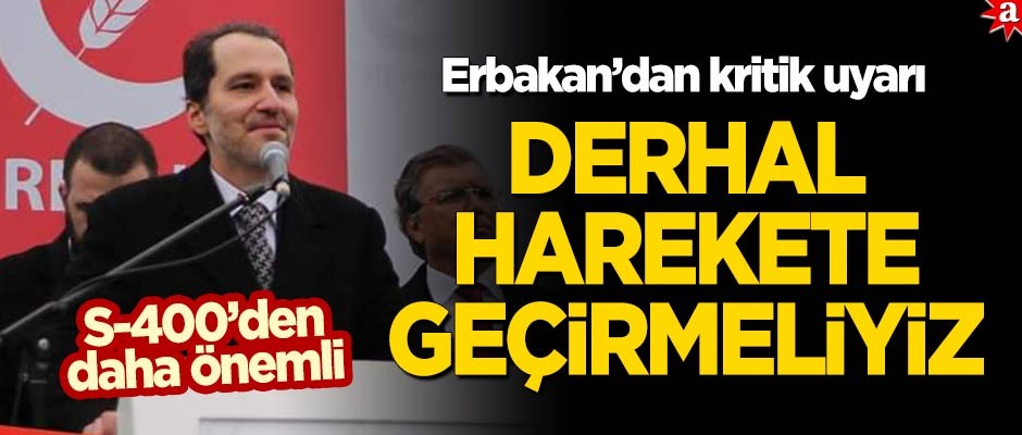 Erbakan'dan kritik uyarı: Kendi hava savunma sistemimizi harekete geçirmeliyiz