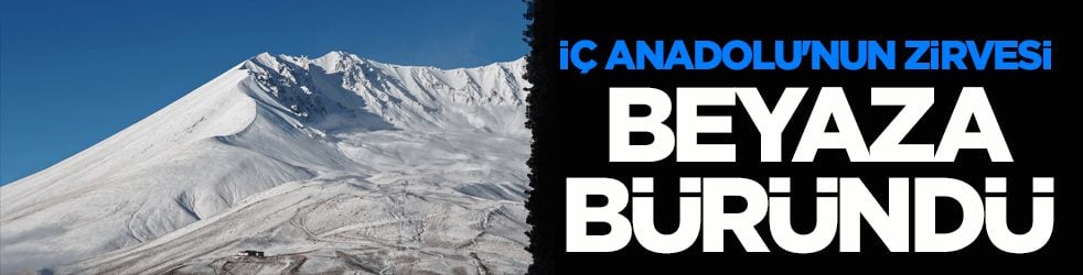 Erciyes Dağı'nda kar etkili oldu! İç Anadolu'nun zirvesi beyaza büründü