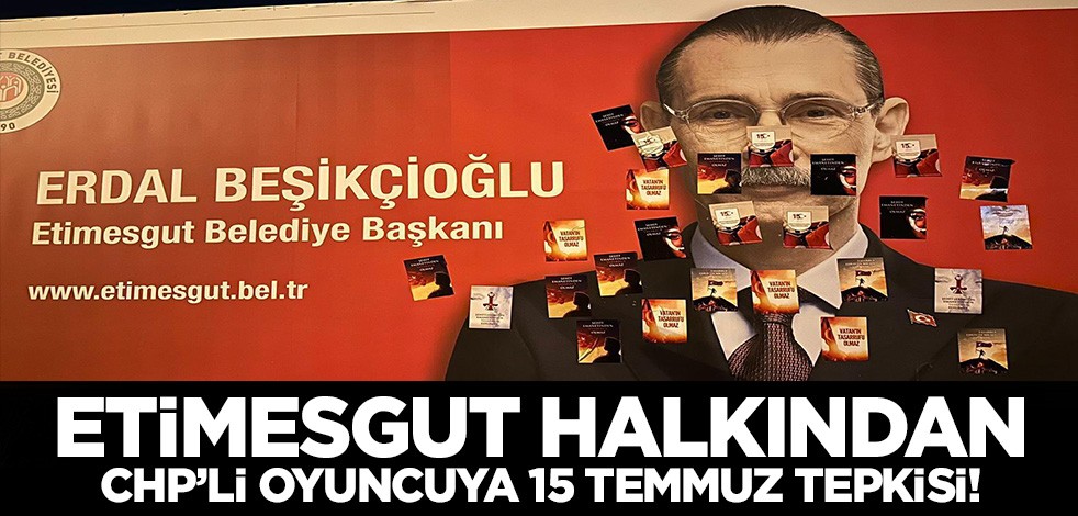 Erdal Beşikçioğlu'na Etimesgut halkından 15 Temmuz tepkisi!