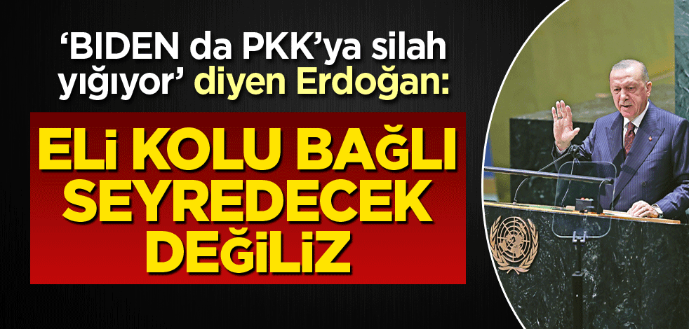 Erdoğan ABD ziyaretini değerlendirdi! Eli kolu bağlı seyredecek değiliz