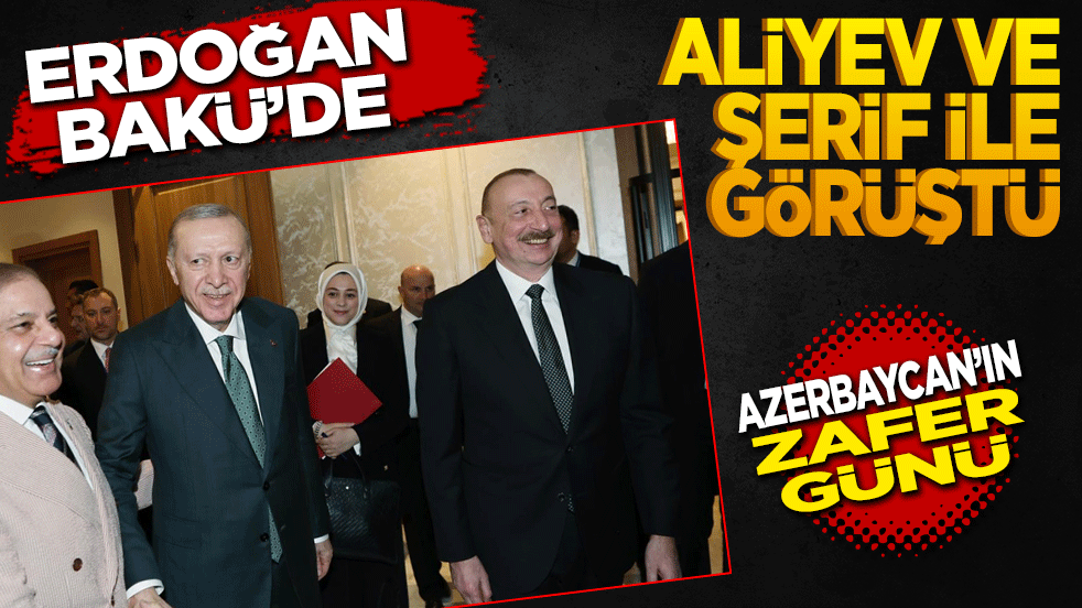 Erdoğan, Aliyev ve Şerif ile görüştü
