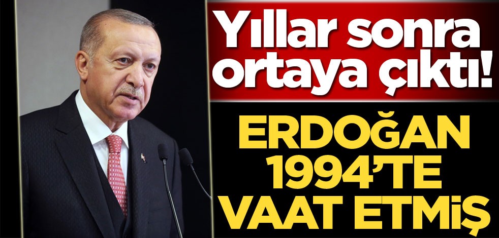 Erdoğan Ayasofya'yı 1994'te vaat etmiş: Yeniden Müslümanların camisi olacak