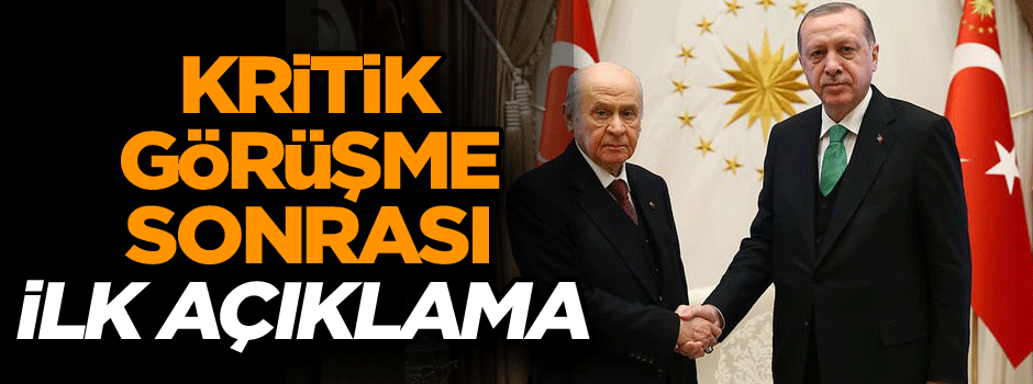 Erdoğan-Bahçeli görüşmesine ilişkin açıklama… ‘Bütün hususlar…’